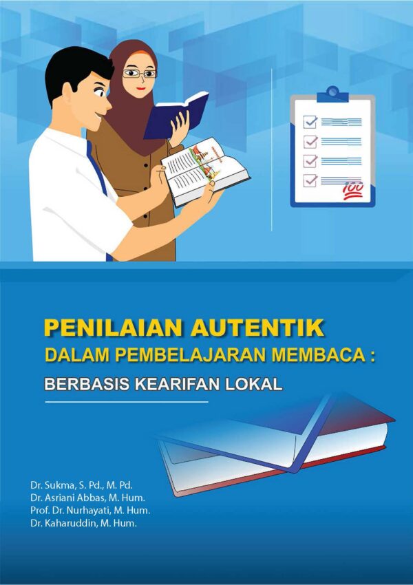 PENILAIAN AUTENTIK DALAM PEMBELAJARAN MEMBACA BERBASIS KEARIFAN LOKAL